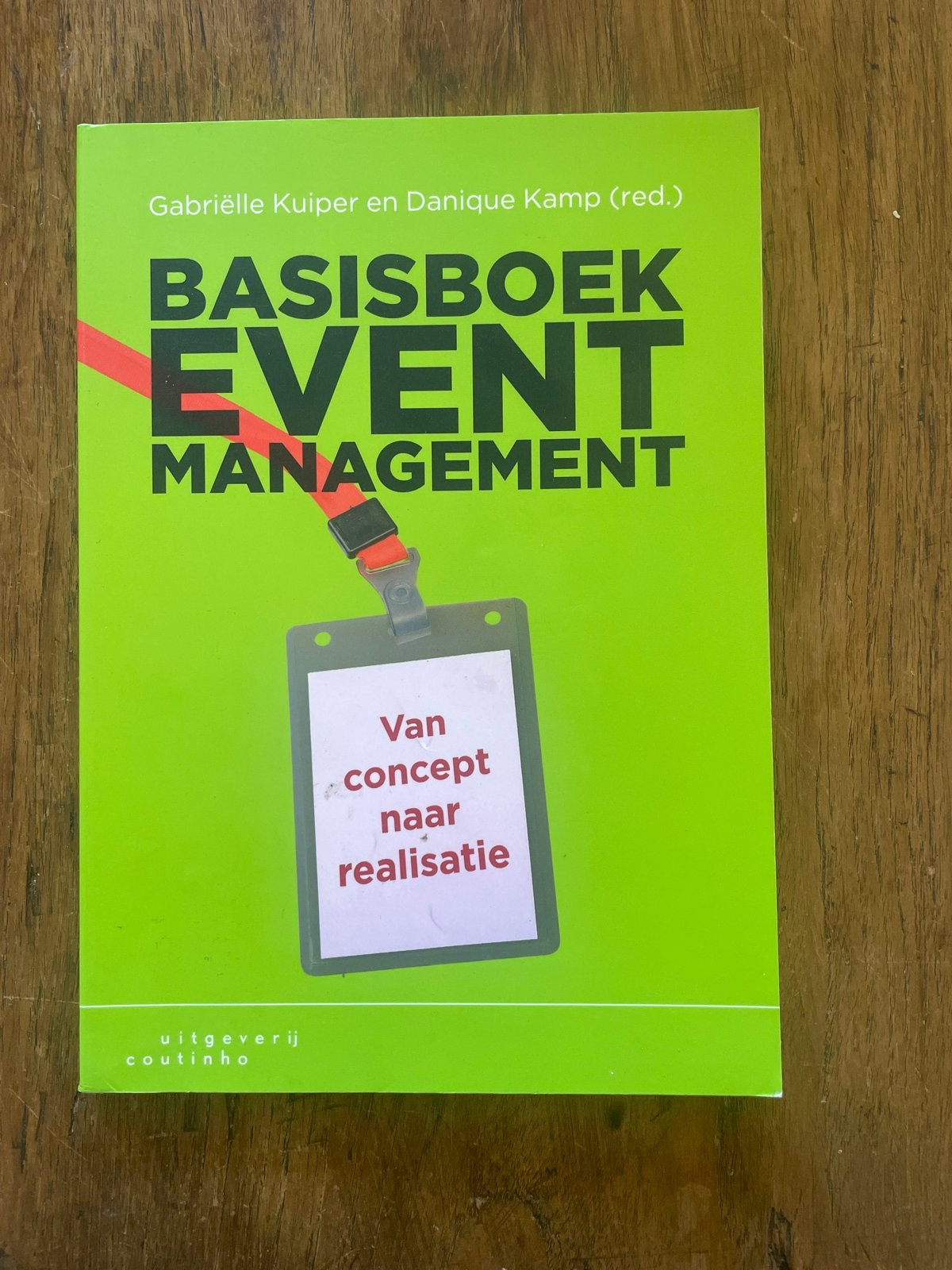Basisboek Event Management: Van concept naar realisatie, Boeken, Ophalen, Zo goed als nieuw, Vakgebied of Filmindustrie