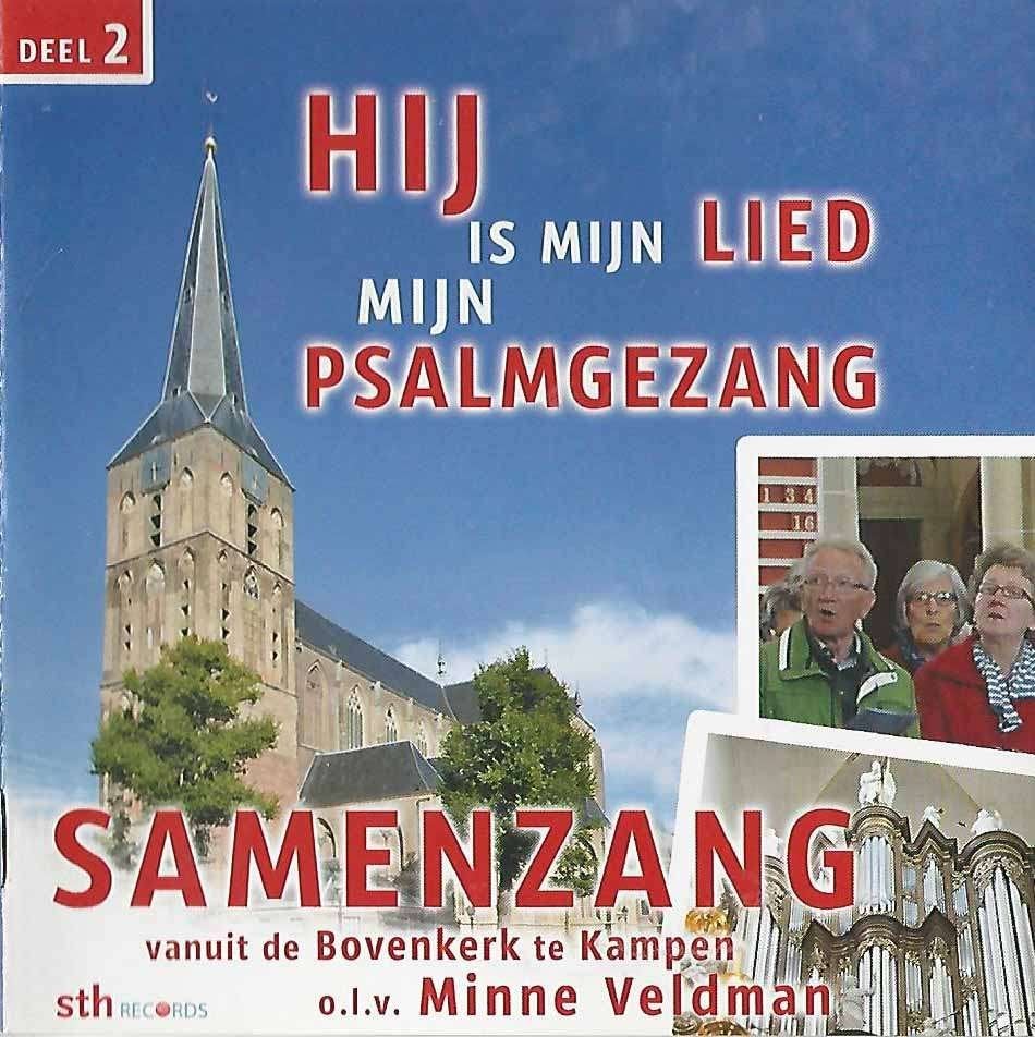 CD: Minne Veldman - Samenzang - Hij is mijn lied - Kampen, Ophalen of Verzenden, Zo goed als nieuw, Geestelijke liederen