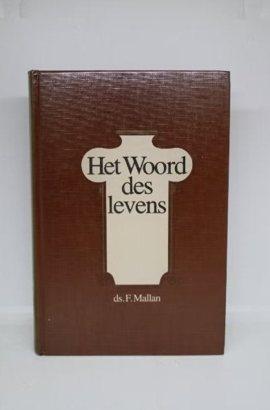 Ds. F. Mallan, Het Woord des levens, Boeken, Gelezen, Christendom | Protestants, Ophalen of Verzenden, Ds. F. Mallan