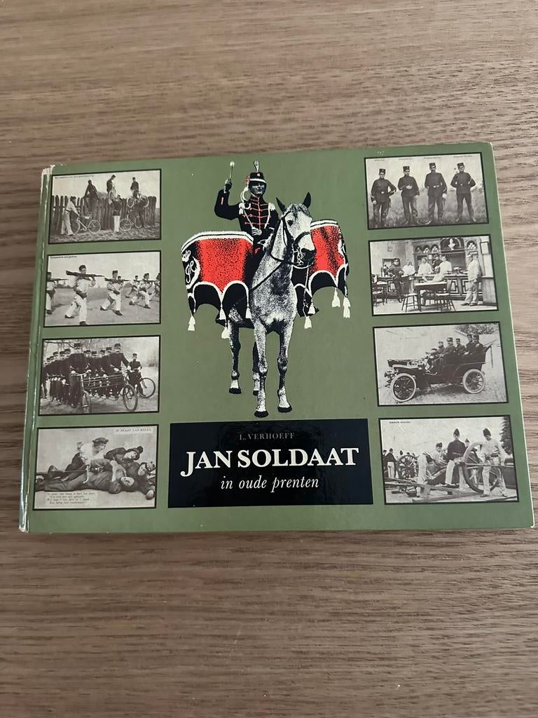 Jan Soldaat in oude prenten. L.Verhoef., Ophalen of Verzenden, Gelezen