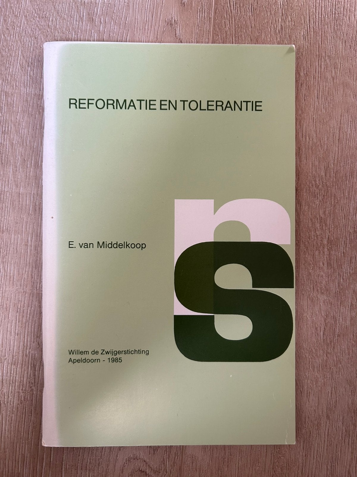 Reformatie en tolerantie - E. van Middelkoop, Ophalen of Verzenden, Gelezen
