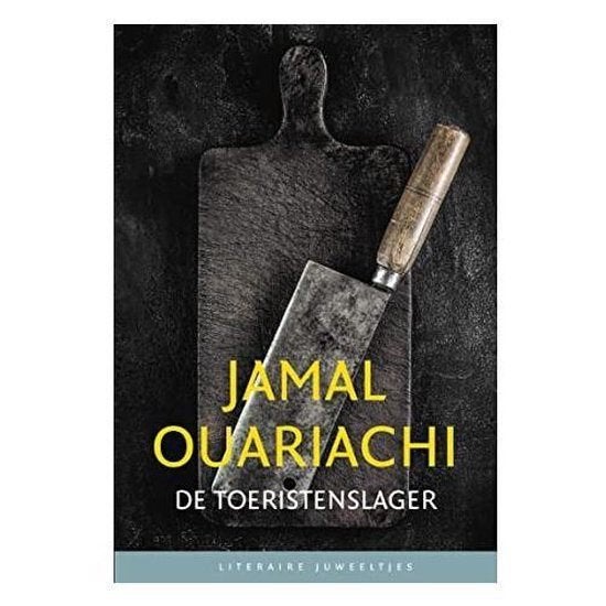 De Toeristenslager - Jamal Ouariachi BOEK 9789085166498, Ophalen of Verzenden, Zo goed als nieuw, Jamal Ouariachi