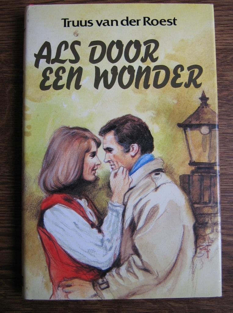 Als door een wonder - truus van der roest, Ophalen of Verzenden, Gelezen