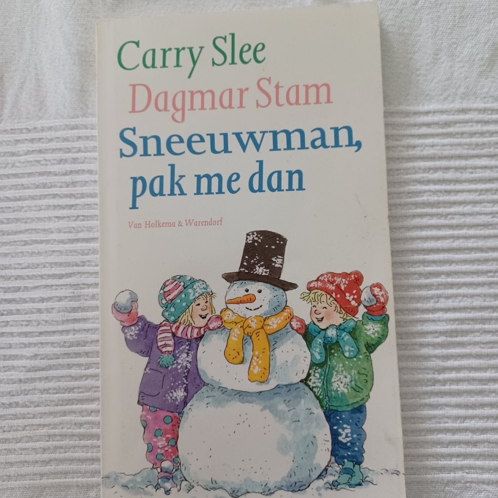 Sneeuwman, pak me dan, Gelezen, Carry Slee & Dagmar Stam, Fictie algemeen, Ophalen of Verzenden
