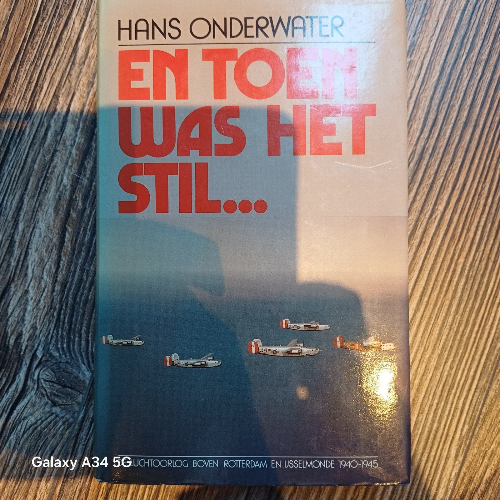 En Toen Was Het Stil... Luchtoorlog Rotterdam 1940-1945, Boeken, Ophalen of Verzenden, Hans Onderwater, Overige onderwerpen, Tweede Wereldoorlog
