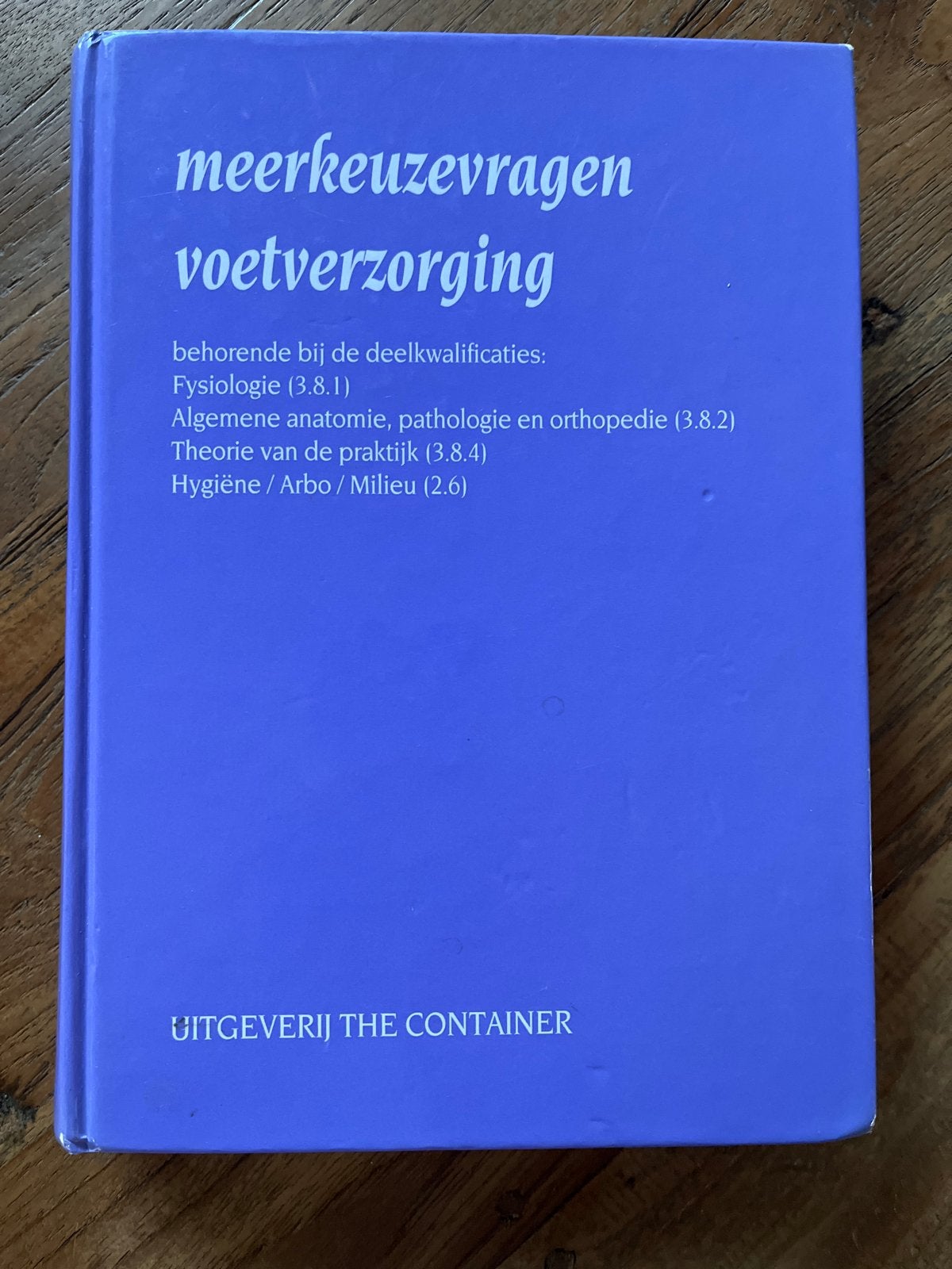 Oefenboek Pedicure Examen - Meerkeuzevragen Voetverzorging, Ophalen of Verzenden, Gelezen, MBO