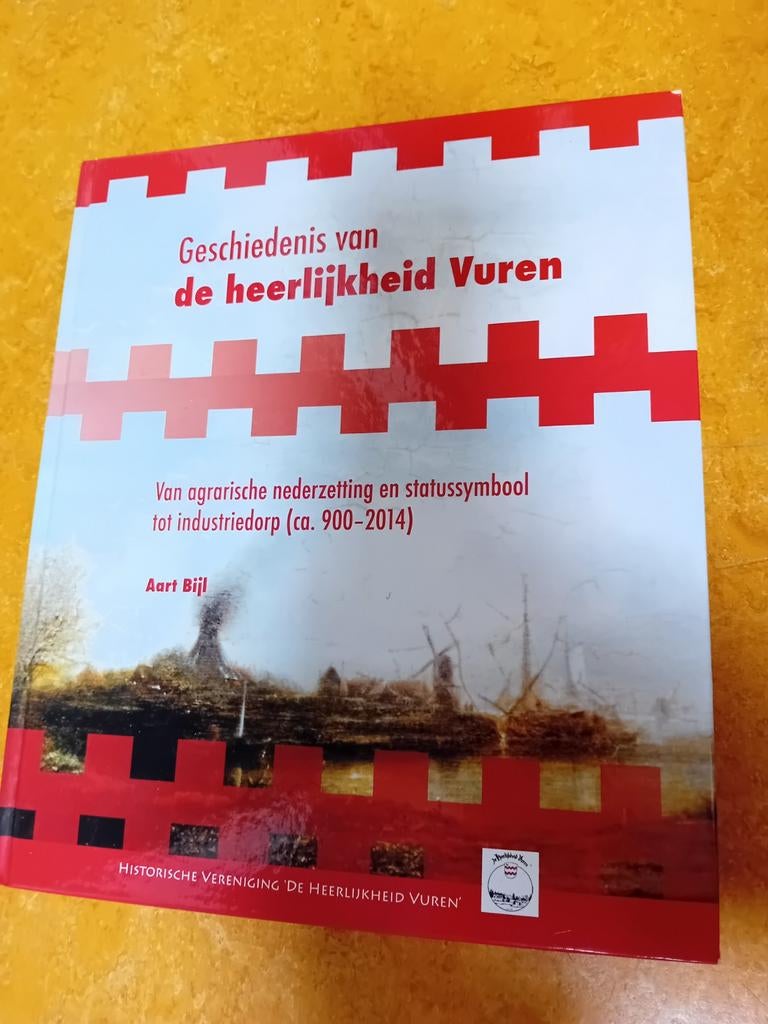 Geschiedenis van de heerlijkheid Vuren - Aart Bijl, Ophalen of Verzenden, 20e eeuw of later, Gelezen, Aart Bijl