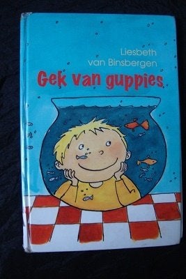 GEK VAN GUPPIES   Liesbeth van Binsbergen, Ophalen of Verzenden, Gelezen, Sprookjes