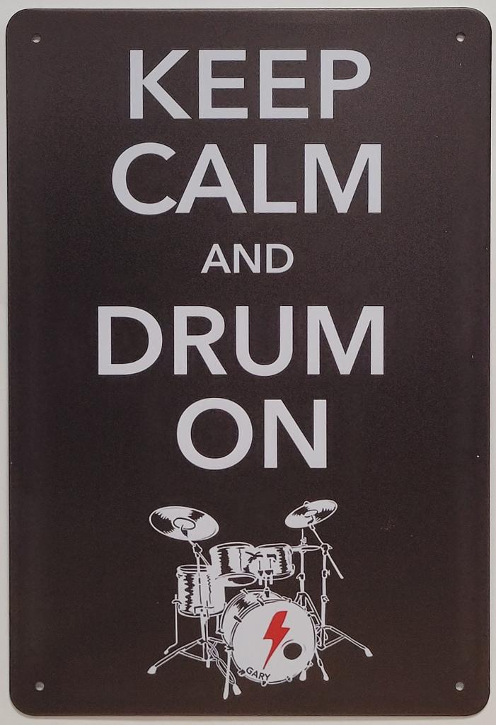 Keep calm and drum on reclamebord van metaal wandbord deco