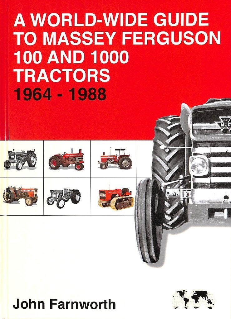 A world wide guide to Massey Ferguson 100 and 1000 tractors