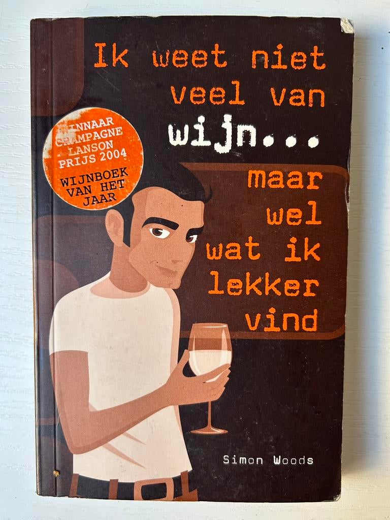 Ik weet niet veel van wijn, maar wel wat ik lekker vind, Ophalen of Verzenden, S. Woods, Italië, Gelezen