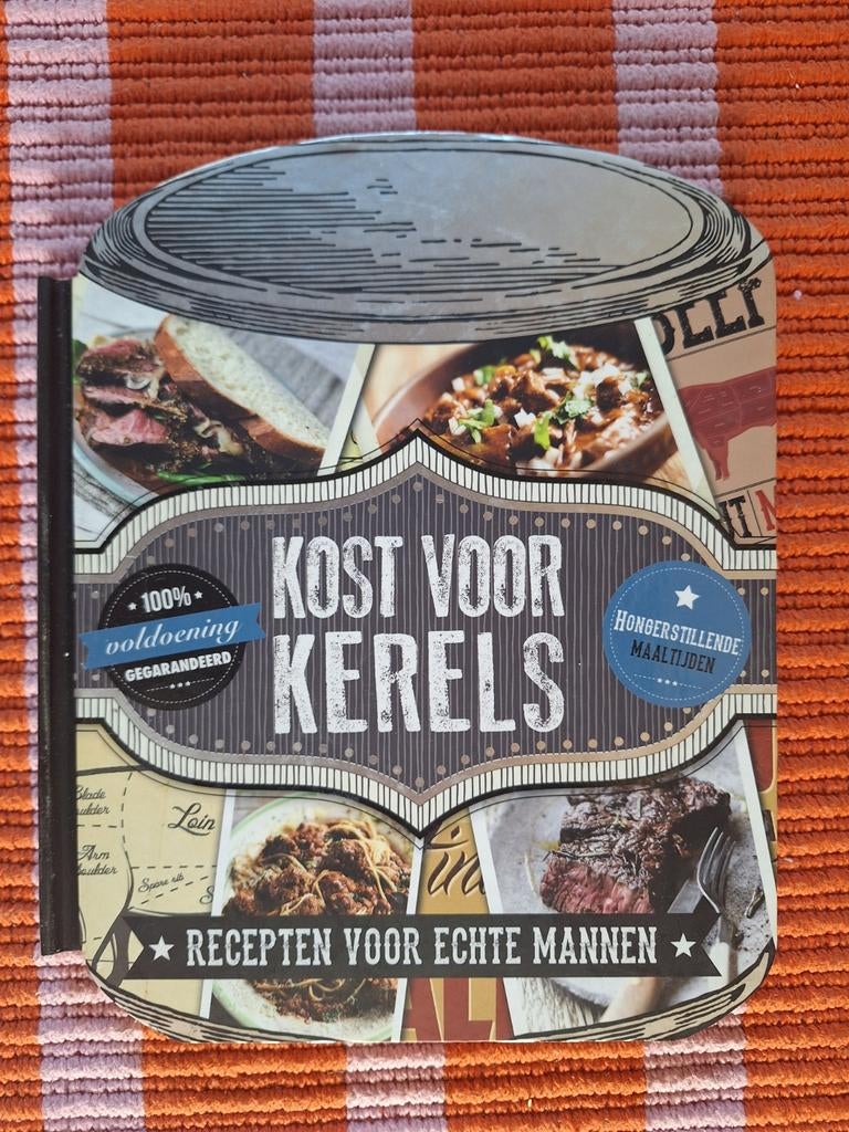 Kost voor Kerels: Recepten voor Echte Mannen - Nieuw, Ophalen of Verzenden