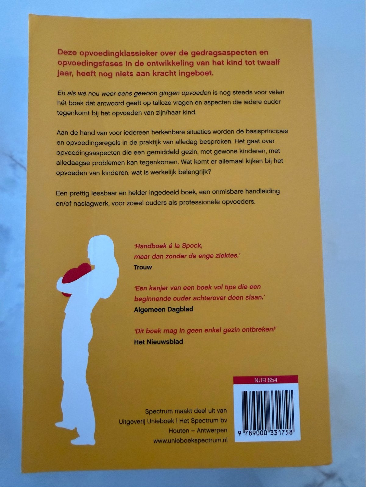 En als we nou weer eens gewoon gingen opvoeden, Ophalen of Verzenden, Gelezen, Opvoeding tot 6 jaar
