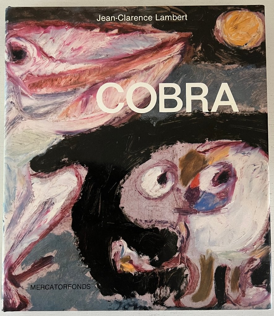 Cobra- Kunst in Vrijheid - Jean - Clarence Lambert, Ophalen of Verzenden, Zo goed als nieuw, Schilder- en Tekenkunst