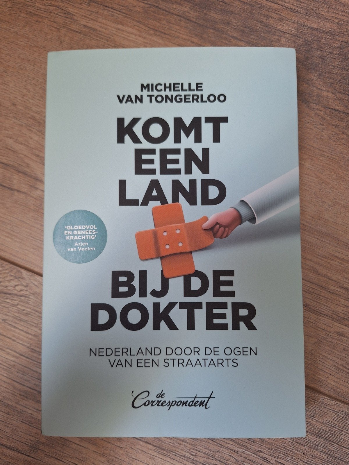 Michelle van Tongerloo - Komt een land bij de dokter, Ophalen of Verzenden, Zo goed als nieuw, Michelle van Tongerloo