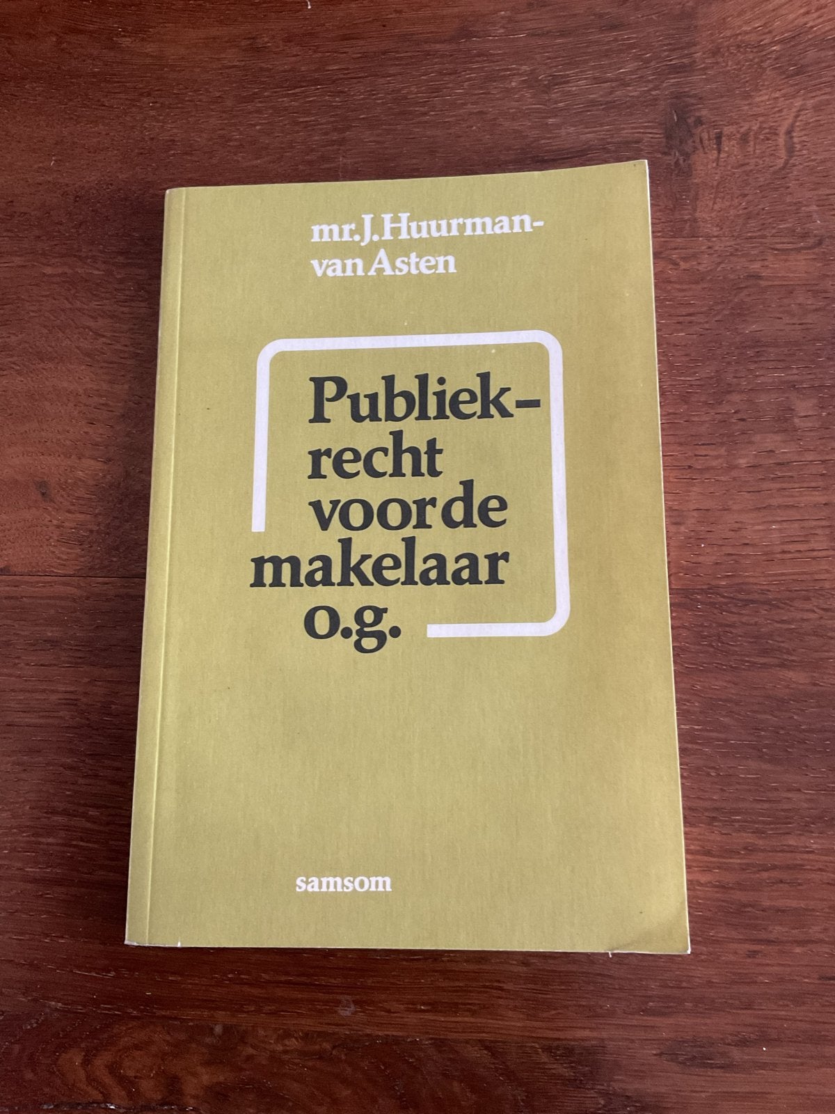 Publiekrecht voor de makelaar o.g. -Mr. J. Huurman-van Asten, Boeken, Ophalen of Verzenden, Gamma, Gelezen, HBO