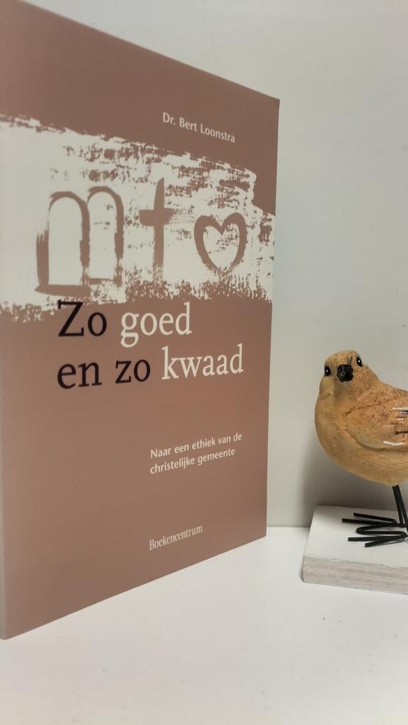 Loonstra, Dr. Bert; Zo goed en zo kwaad, Ophalen of Verzenden, Gelezen, Christendom | Protestants