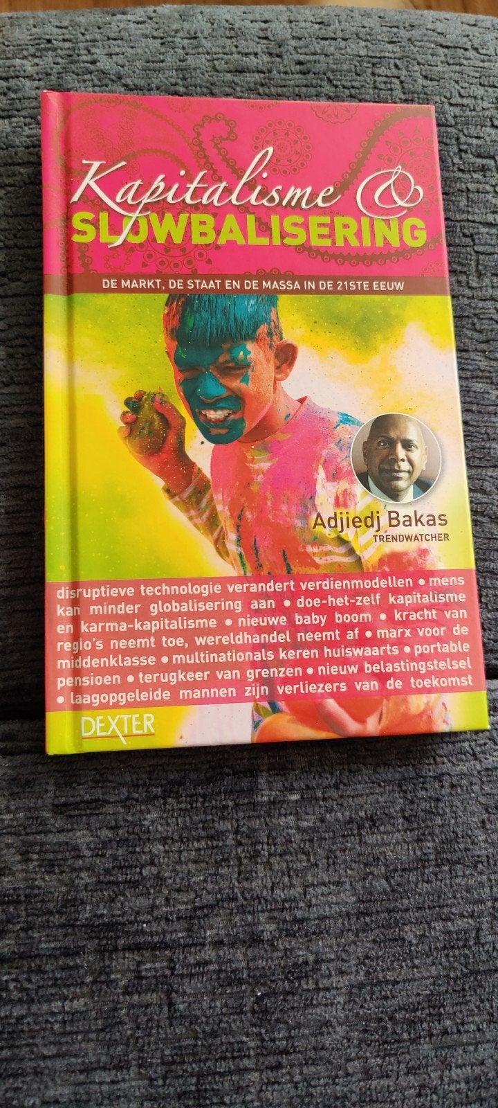 Kapitalisme & Slowbalisering - Adjiedj Bakas, Ophalen of Verzenden, Gelezen, Adjiedj Bakas, Nederland
