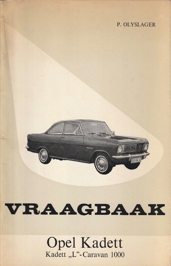 Vraagbaak Opel Kadett Kadett "L"-Caravan 1000, Gelezen, Opel, Ophalen of Verzenden, P. Olyslager