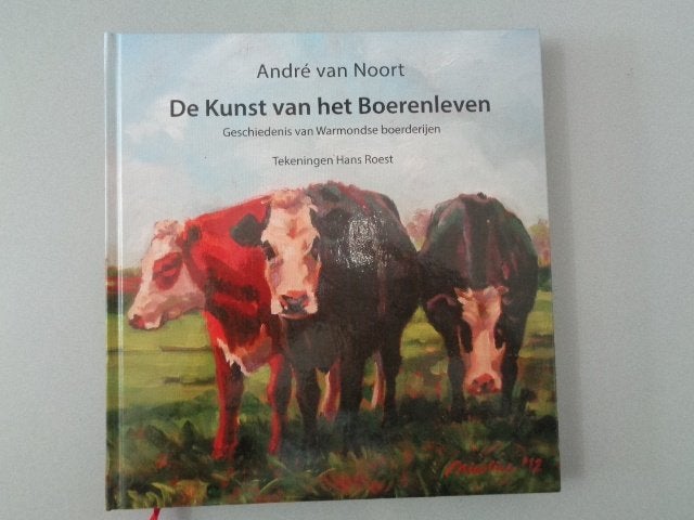 De Kunst van het Boerenleven - André van Noort, Ophalen of Verzenden, Zo goed als nieuw, André van Noort