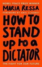 Maria Ressa: How to stand up to a dictator. Hardc., Engels, Maatschappij en Samenleving, Ophalen of Verzenden, Zo goed als nieuw