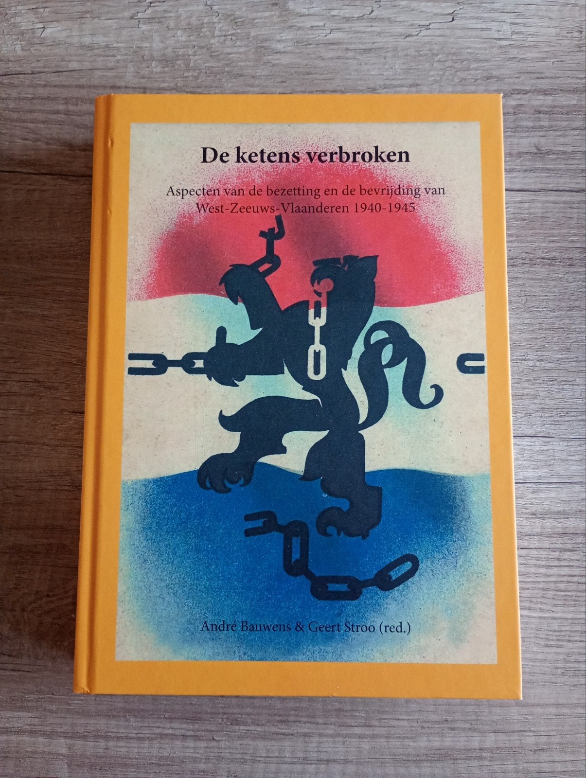 De ketens verbroken, Ophalen of Verzenden, Tweede Wereldoorlog, Nieuw, Algemeen