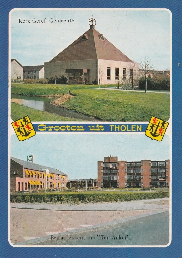 THOLEN Geref. Kerk en Bejaardencentrum Ten Anker Groeten, Verzenden, 1960 tot 1980, Ongelopen, Zeeland