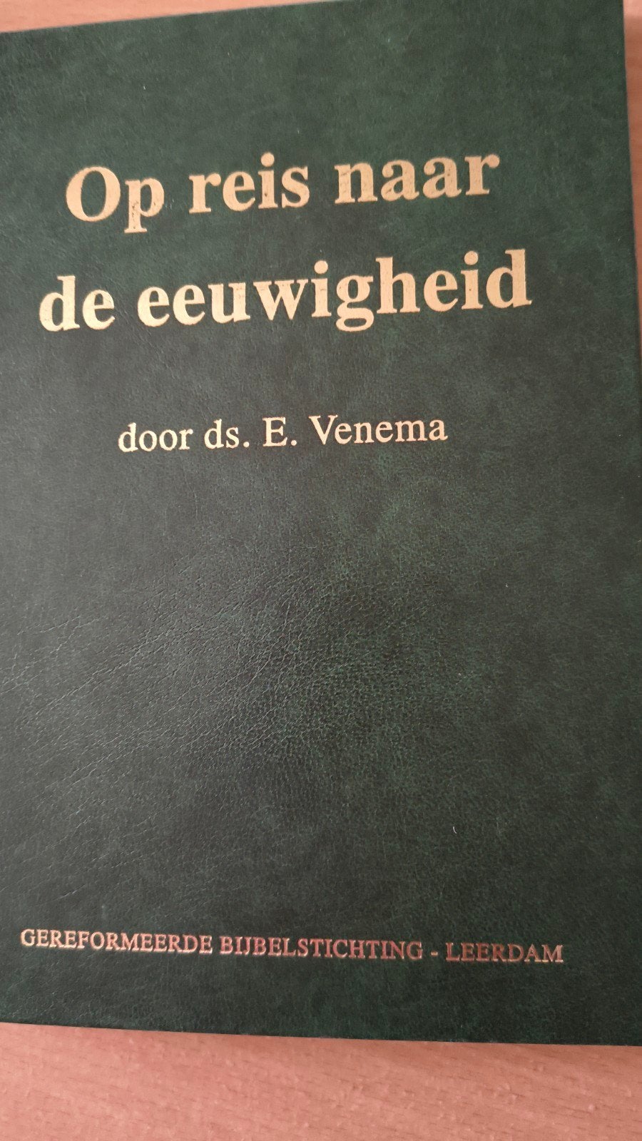 0p reis naar de eeuwigheid. Ds E Venema, Ophalen of Verzenden, Zo goed als nieuw, Ds E Venema, Christendom | Protestants