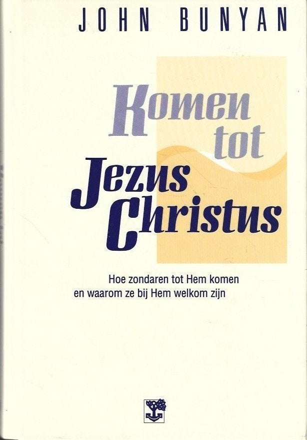 John Bunyan: Komen tot Jezus Christus., Boeken, Gelezen, Christendom | Protestants, Ophalen of Verzenden, John Bunyan