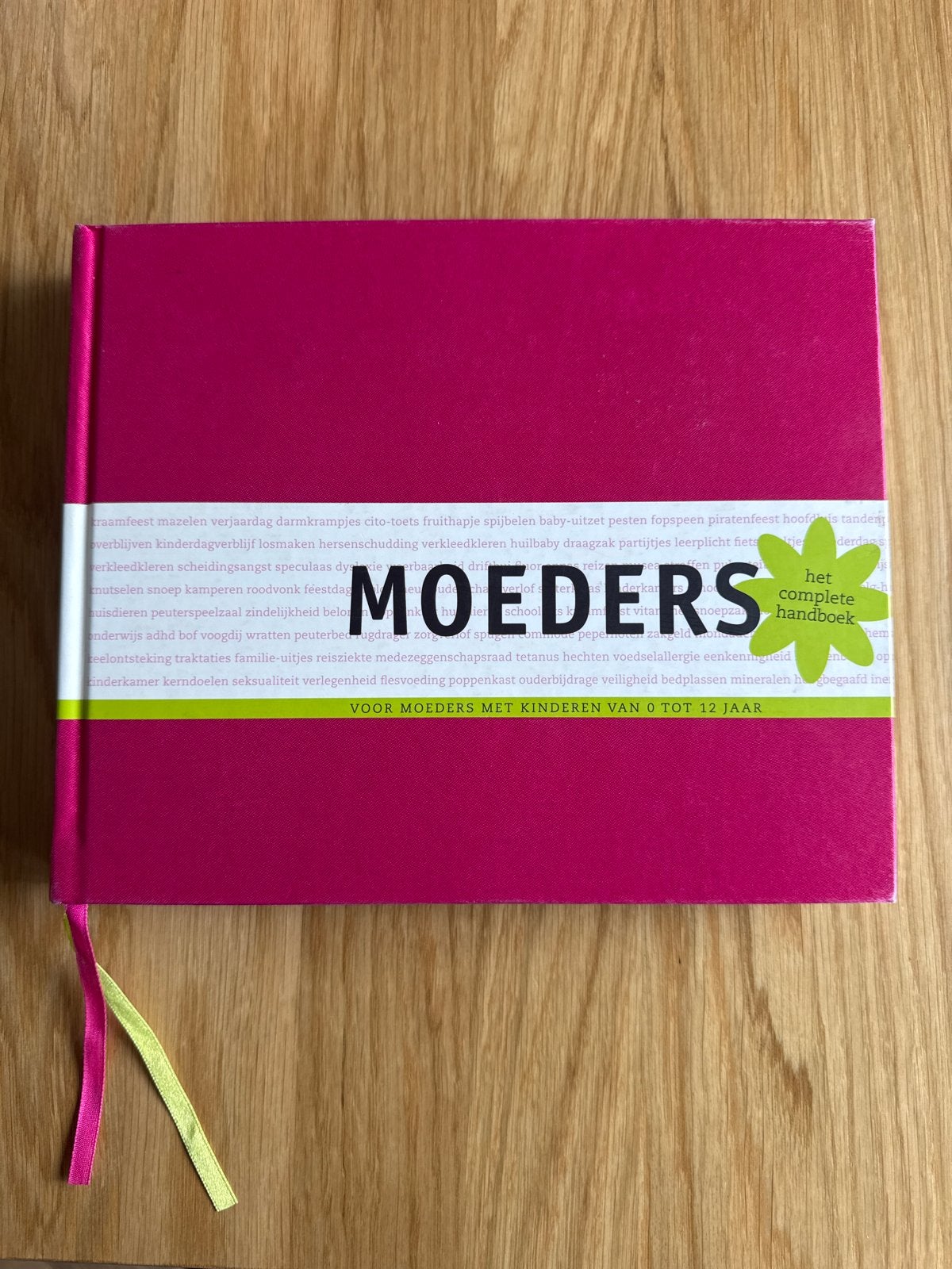 Moeders: Het complete handboek voor moeders met kinderen van, Boeken, Ophalen of Verzenden, Zo goed als nieuw, Zwangerschap en Bevalling
