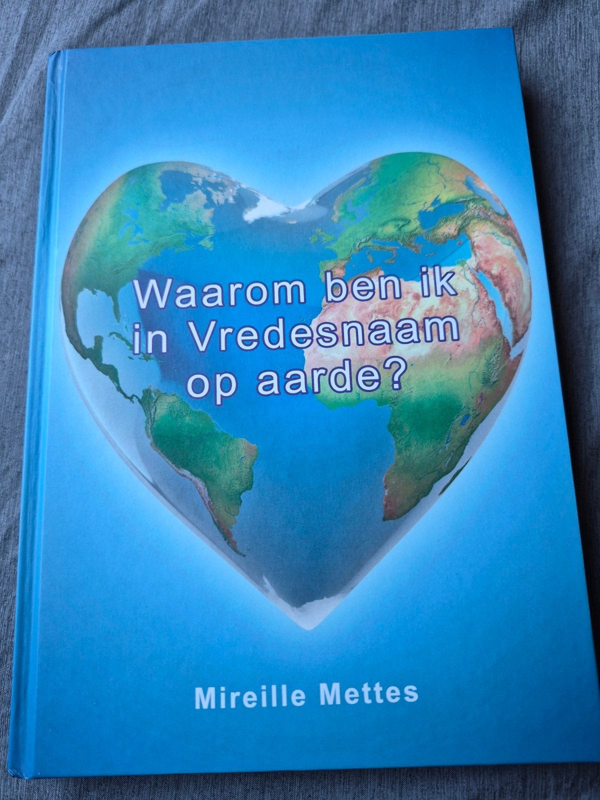 Waarom ben ik in Vredesnaam op aarde? - Mireille Mettes, Boeken, Ophalen of Verzenden, Zo goed als nieuw, Spiritualiteit algemeen