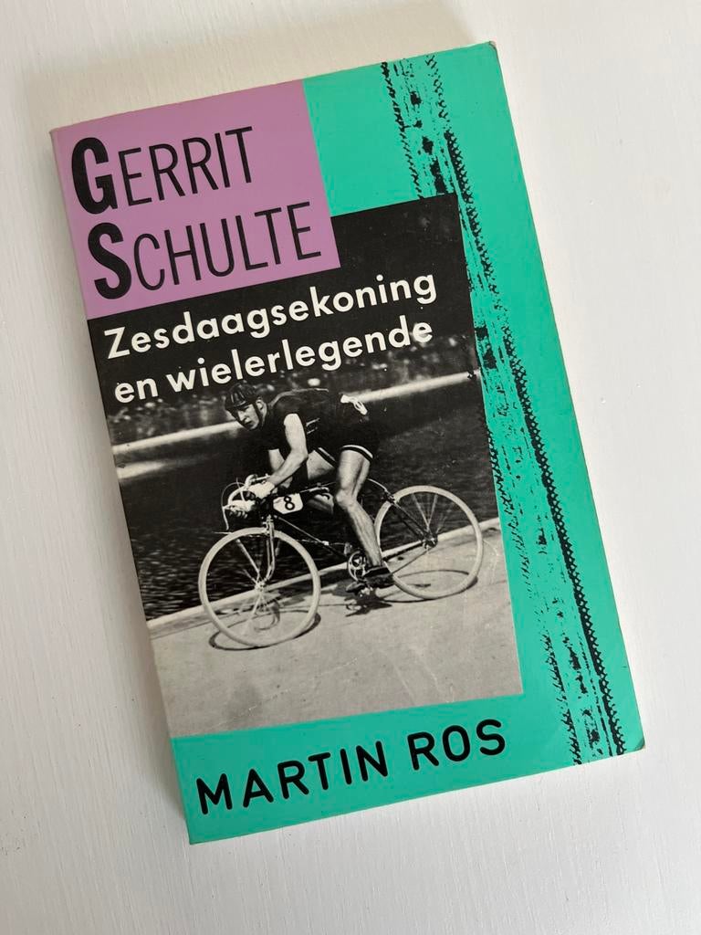 Gerrit Schulte Zesdaagsekoning en wielerlegende, Ophalen of Verzenden, Gelezen, Lopen en Fietsen
