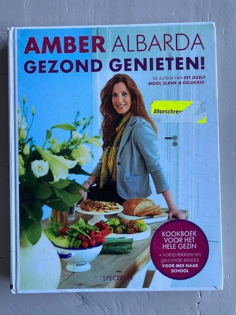 Amber Albarda - Gezond genieten!, Boeken, Gelezen, Voorgerechten en Soepen, Amber Albarda, Ophalen of Verzenden