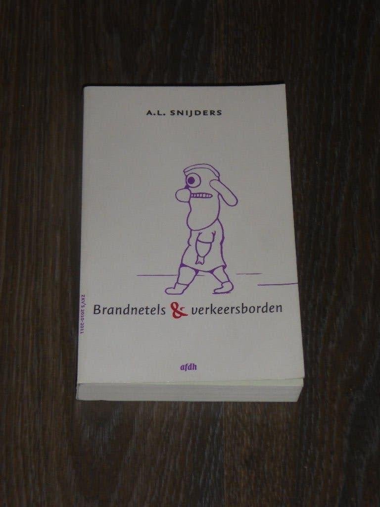 A.L. SNIJDERS - Brandnetels & verkeersborden, Boeken, A.L. SNIJDERS, Verzenden, Zo goed als nieuw, Nederland