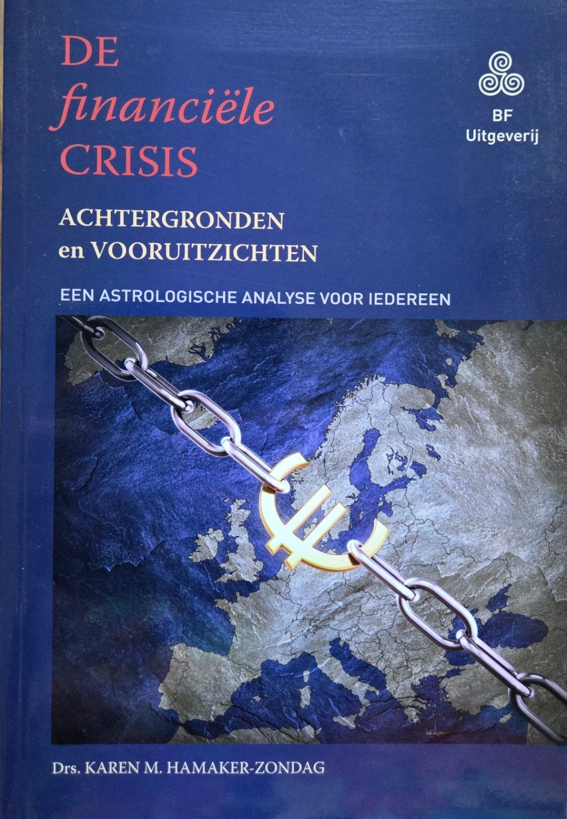 De Financiële Crisis: Astrologische Analyse, Boeken, Ophalen of Verzenden, Zo goed als nieuw, Astrologie, Achtergrond en Informatie