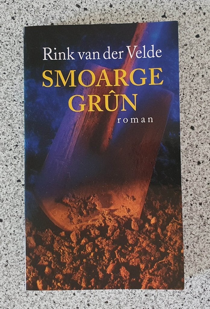 Velde, Rink van der - Smoarge grun / Roman, Verzenden, Gelezen