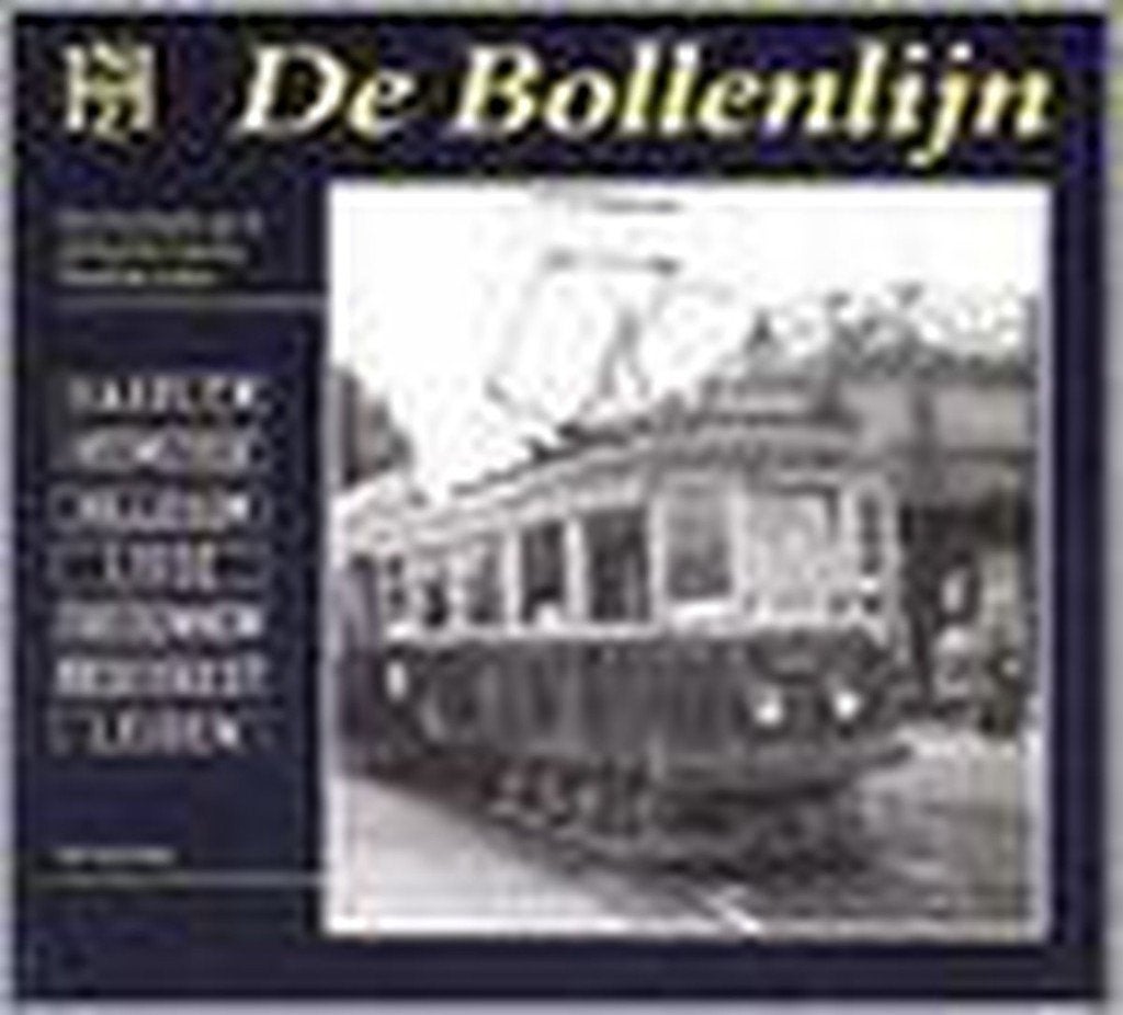 De Bollenlijn, Ophalen of Verzenden, Zo goed als nieuw, Tram