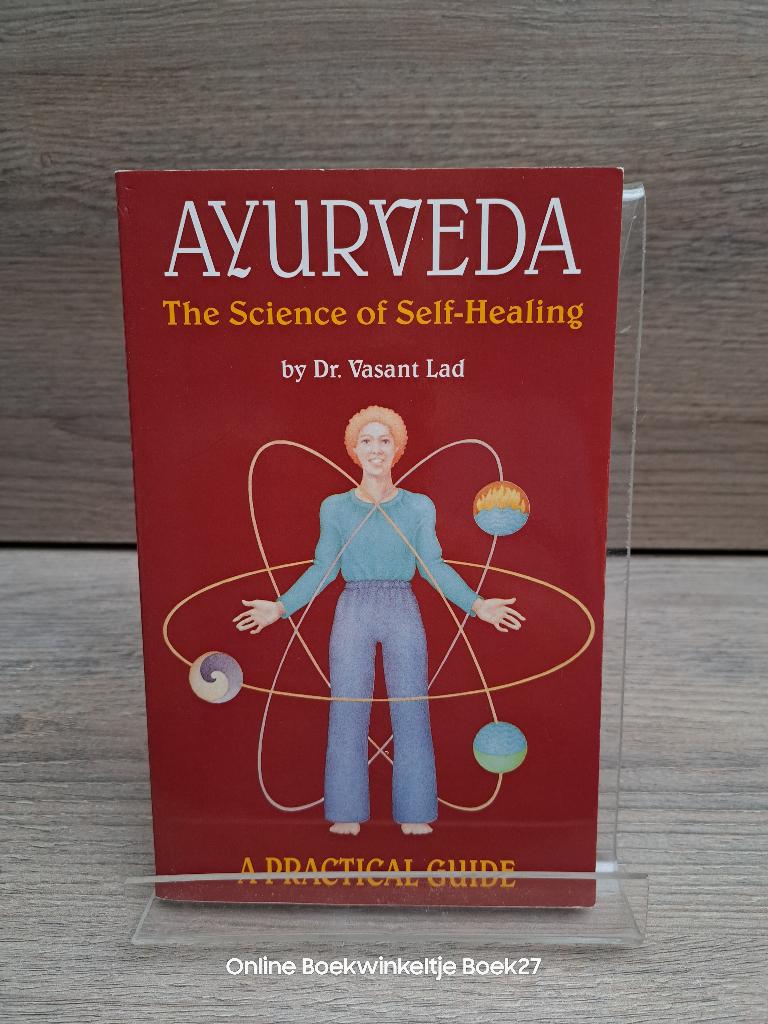 Ayurveda, the Science of Self-healing, Achtergrond en Informatie, Ophalen of Verzenden, Zo goed als nieuw, Vasant Lad