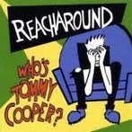 Reacharound – Who's Tommy Cooper, Ophalen of Verzenden, Zo goed als nieuw, Poprock
