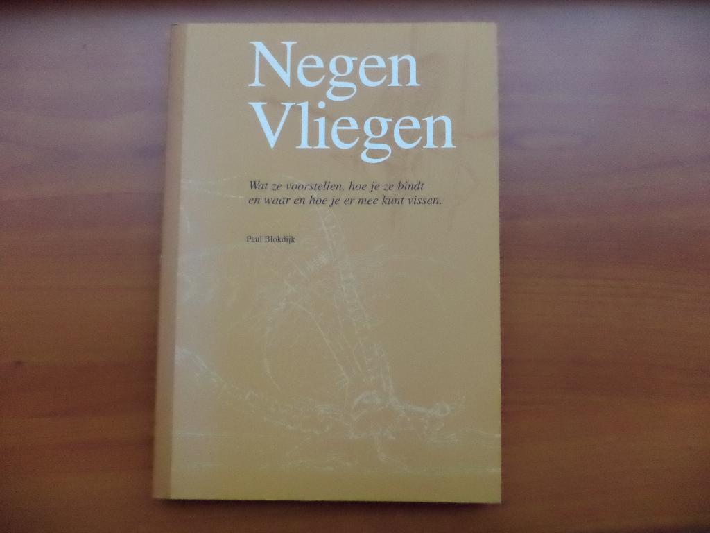 Negen Vliegen, P Blokdijk, Vereniging. Ned. Vliegvissers, Ophalen of Verzenden, Zo goed als nieuw, Watersport en Hengelsport