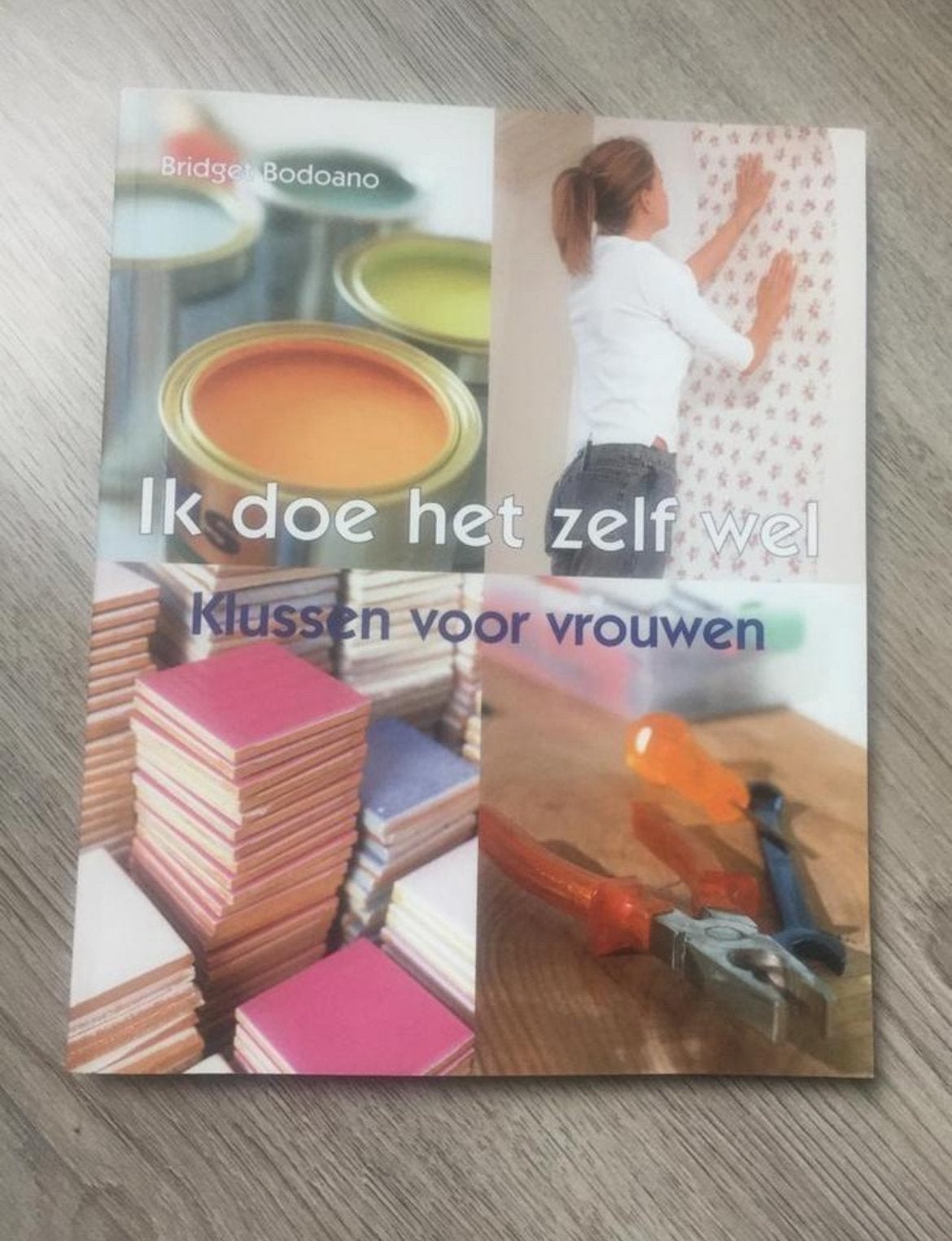 Nieuw Ik doe het zelf wel. Klusboek voor de vrouw klussen, Boeken, Ophalen of Verzenden, Zo goed als nieuw, Overige onderwerpen