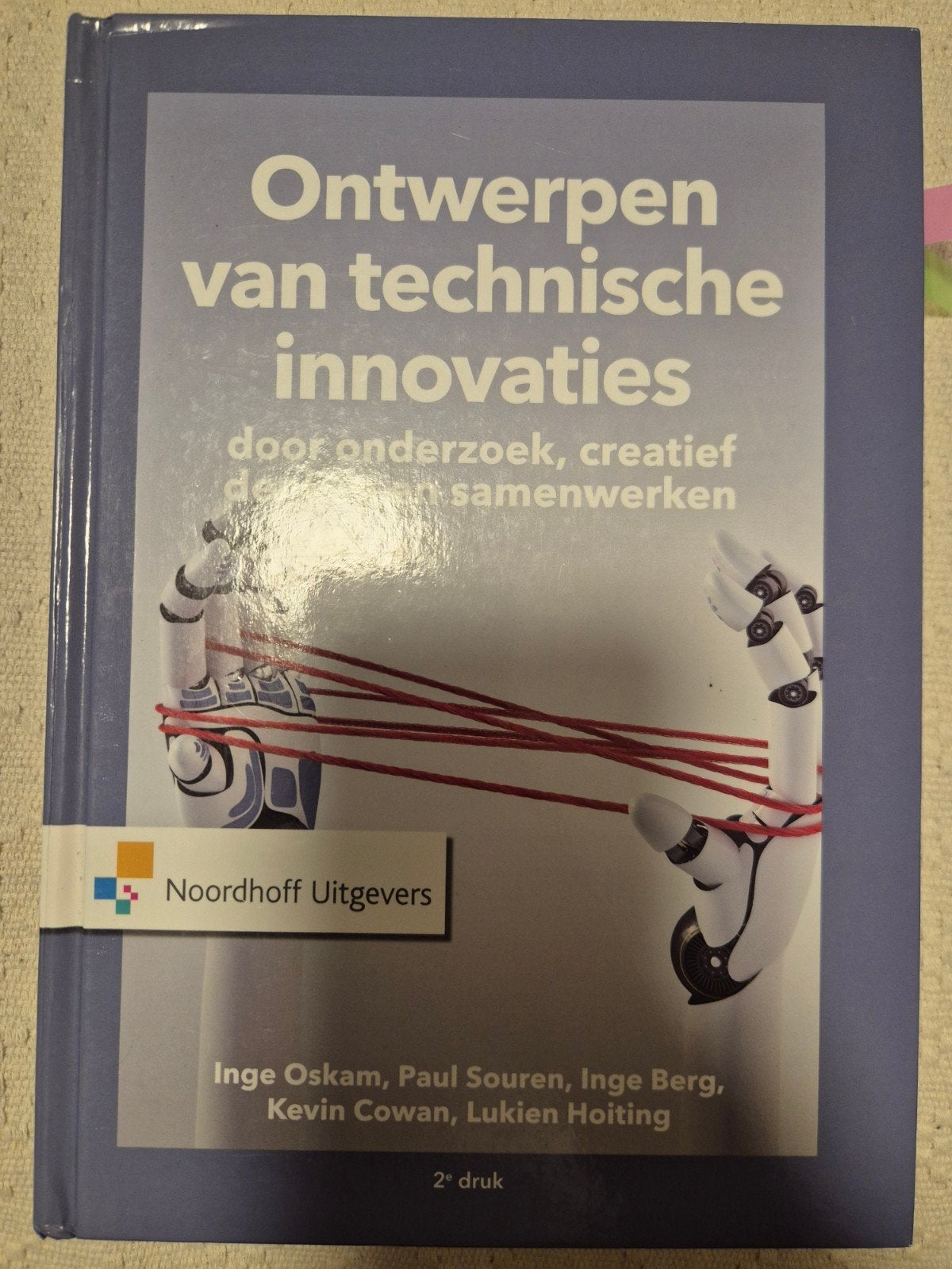 Ontwerpen van technische innovaties - 2e druk, Ophalen of Verzenden, Zo goed als nieuw, Overige onderwerpen, Inge Oskam, Paul Souren, Inge Berg, Kevin Cowan, Lukien Hoiting