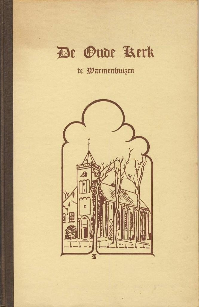 De Oude Kerk te Warmenhuizen / Schrijver: Lutjeharms, J.L., Ophalen of Verzenden, Gelezen