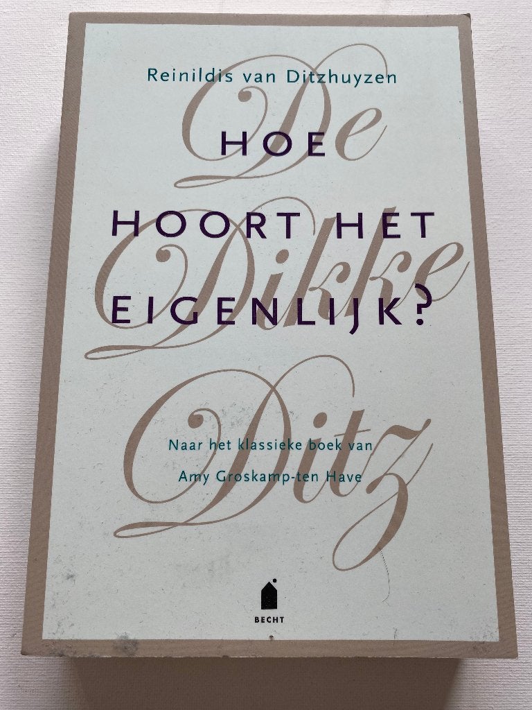 Hoe hoort het eigenlijk? - Reinildis van Ditzhuyzen, Ophalen of Verzenden, Zo goed als nieuw, Overige