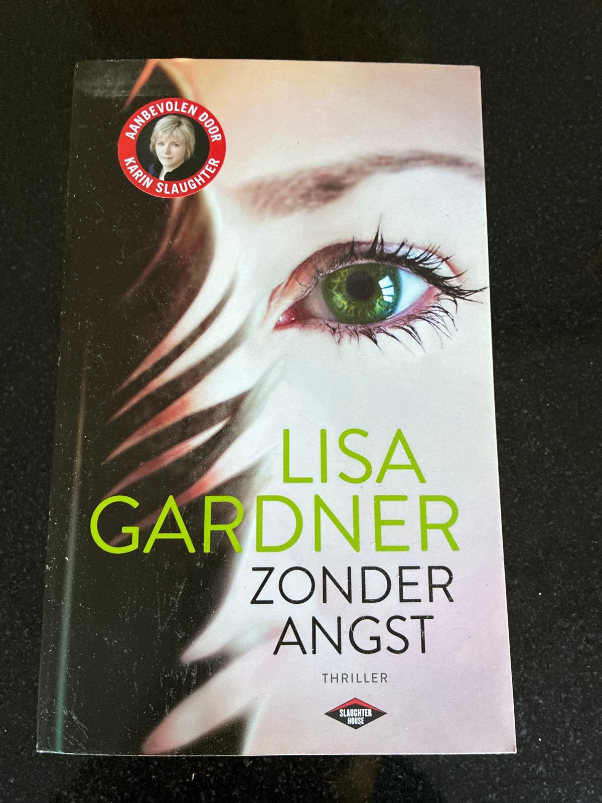 Lisa Gardner - Zonder Angst (Thriller), Boeken, Ophalen of Verzenden, Zo goed als nieuw, Nederland