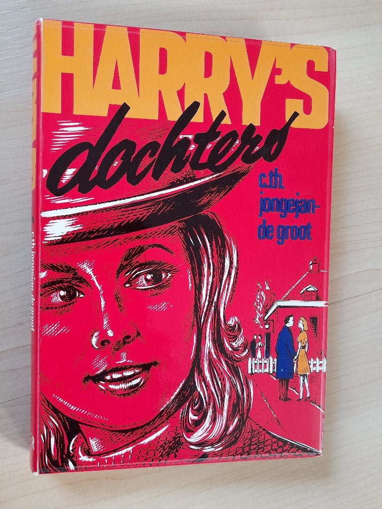 HARRY 'S DOCHTERS   C Th Jongejan-de Groot, Ophalen of Verzenden, Gelezen