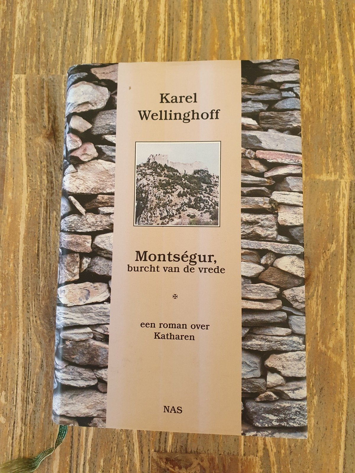 Karel Wellinghoff - Montsegur, burcht van de vrede Katharen, Ophalen of Verzenden, Zo goed als nieuw, Karel Wellinghoff