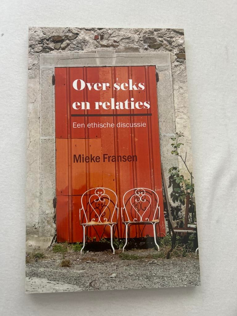 Over seks en relaties - Een ethische discussie, Ophalen of Verzenden, Zo goed als nieuw