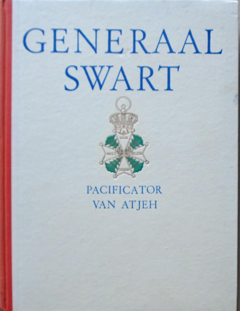 Generaal Swart - Pacificator van Atjeh, Boeken, Ophalen of Verzenden, Gelezen