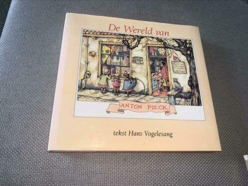 De wereld van Anton Pieck Hans vogelesang piek, Ophalen of Verzenden, Gelezen, Prentenboek